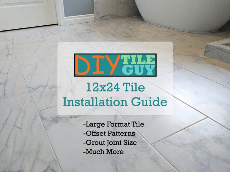 how-to-lay-12x24-tile-large-format-installation-guide-diytileguy